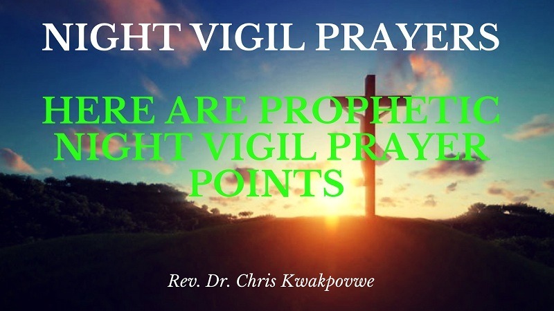 NIGHT VIGIL PRAYERS