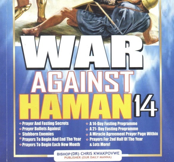 WAR AGAINST HAMAN -14 2019 edition by Bishop Dr. Chris E. Kwakpovwe