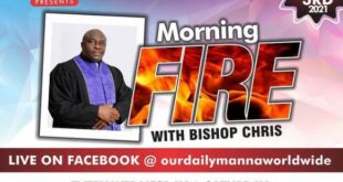 MORNING FIRE Our Daily Manna By Bishop Dr Chris