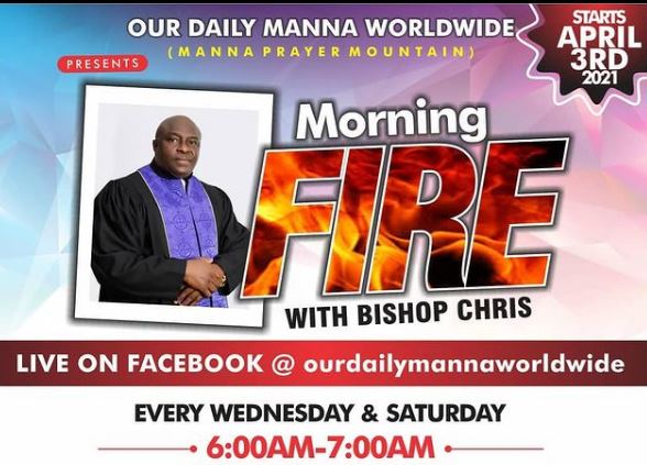 MORNING FIRE Our Daily Manna By Bishop Dr Chris
