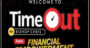 TIME OUT WITH BISHOP CHRIS -SECRETS OF GROWING YOUR MONEY