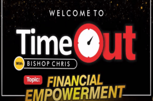 TIME OUT WITH BISHOP CHRIS -SECRETS OF GROWING YOUR MONEY